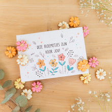 Afbeelding in Gallery-weergave laden, Deze bloemetjes zijn voor jou!